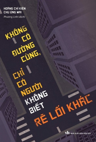Khong Co Duong Cung, Chi Co Nguoi Khong Biet Re Loi Khac