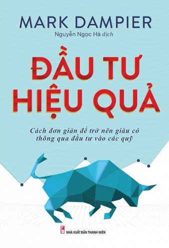 Dau Tu Hieu Qua - Cach Don Gian De Tro Len Giau Co Thong Qua Dau Tu Vao Cac Quy Dau Tu Hieu Qua - Cach Don Gian De Tro Len Giau Co Thong Qua Dau Tu Vao Cac Quy