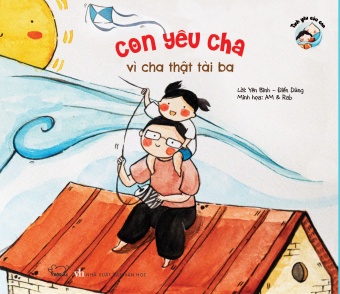 Con Yeu Cha Vi Cha That Tai Ba - Bo Tho Tinh Yeu Cua Con (Tai Ban 2018)