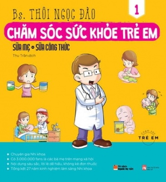 Cham Soc Suc Khoe Tre Em - Tap 1: Sua Me - Sua Cong Thuc