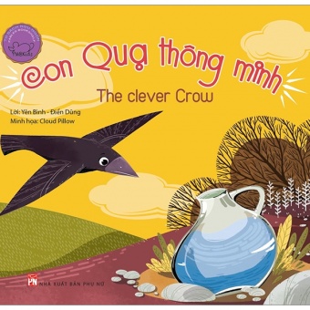 Ngu Ngon Song Ngu Anh - Viet: Con Qua Thong Minh (Tai Ban 2019) Ngu Ngon Song Ngu Anh - Viet: Con Qua Thong Minh (Tai Ban 2019)