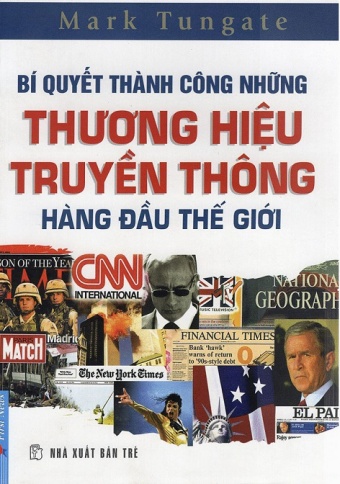 Bi Quyet Thanh Cong Nhung Thuong Hieu Truyen Thong Hang Dau The Gioi