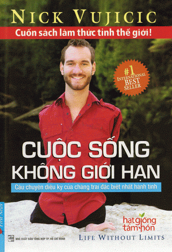 Cuoc Song Khong Gioi Han - Cau Chuyen Dieu Ky Cua Chang Trai Dac Biet Nhat Hanh Tinh