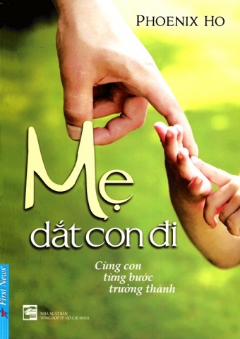 Me Dat Con Di - Cung Con Tung Buoc Truong Thanh