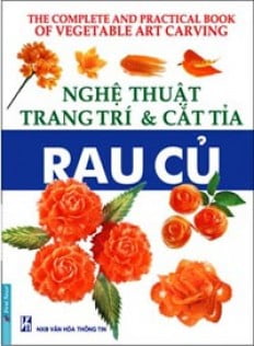 Nghe Thuat Trang Tri _amp; Cat Tia Rau Cu Nghe Thuat Trang Tri _amp; Cat Tia Rau Cu