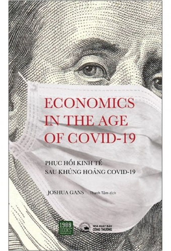 Phuc Hoi Kinh Te Sau Khung Hoang Covid-19 - Economics In The Age Of COVID-19