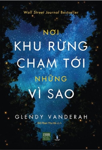 Noi Khu Rung Cham Toi Nhung Vi Sao - Where the Forest Meets the Stars