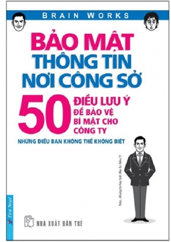 Bao Mat Thong Tin Noi Cong So - 50 Dieu Luu Y De Bao Ve Bi Mat Cho Cong Ty