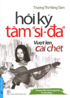Hoi Ky Tam Si-Da - Vuot Len Cai Chet