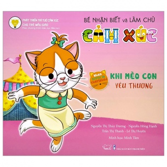 Be Nhan Biet Va Lam Chu Cam Xuc - Khi Meo Con Yeu Thuong
