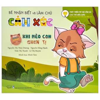 Be Nhan Biet Va Lam Chu Cam Xuc - Khi Meo Con Ghen Ti