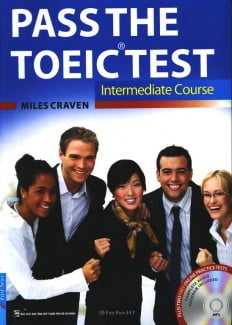 Pass The TOEIC Test - Intermediate Course (Kem CD)