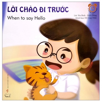 Ky Nang Giao Tiep - Loi Chao Di Truoc - When To Say Hello (Song Ngu Viet - Anh)
