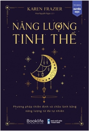 Nang Luong Tinh The - Phuong Phap Thien Dinh Va Chua Lanh Bang Nang Luong Da Tu Nhien