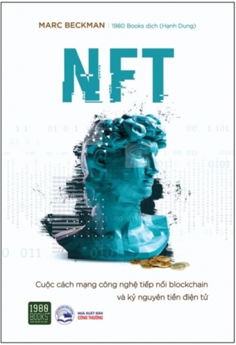 NFT - Cuoc Cach Mang Cong Nghe Tiep Noi Blockchain Va Ky Nguyen Tien Dien Tu