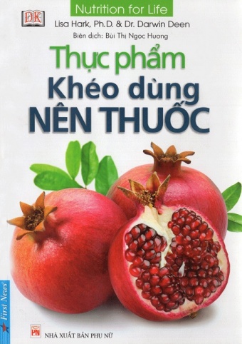 Thuc Pham Kheo Dung Nen Thuoc (Tai Ban 2017)