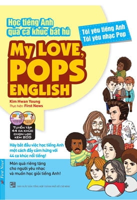 Hoc Tieng Anh Qua Ca Khuc Bat Hu - My Love, Pops English Hoc Tieng Anh Qua Ca Khuc Bat Hu - My Love, Pops English