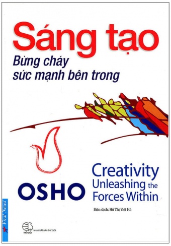 Osho - Sang Tao Bung Chay Suc Manh Ben Trong (Tai Ban 2018)
