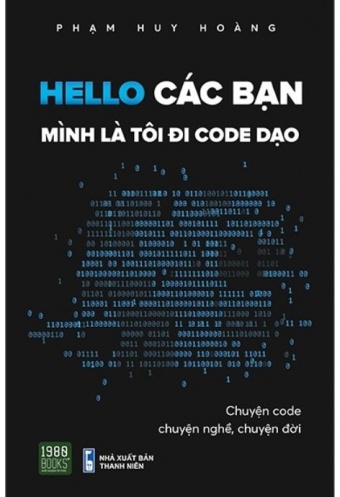 Hello Cac Ban Minh La Toi Di Code Dao