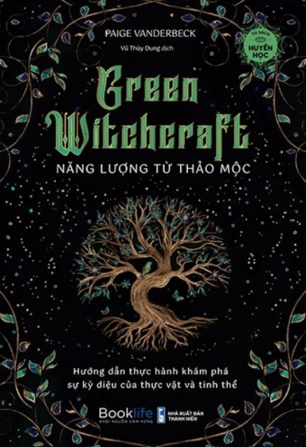 Green Witchcraft - Nang Luong Tu Thao Moc