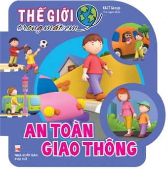 The Gioi Trong Mat Em - An Toan Giao Thong
