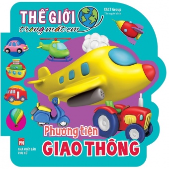 The Gioi Trong Mat Em -  Phuong Tien Giao Thong