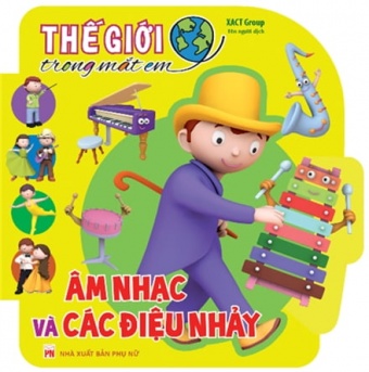 The Gioi Trong Mat Em - Am Nhac Va Cac Dieu Nhay