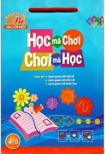 Bo Tui Hanh Trang Cho Be Vao Lop 1 - Hoc Ma Choi Choi Ma Hoc (4-5 Tuoi)