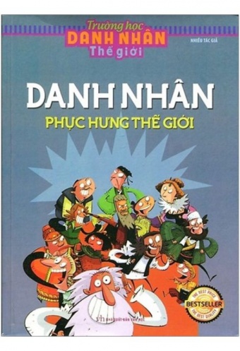 Truong Hoc Danh Nhan The Gioi - Tap 3: Danh Nhan Phuc Hung The Gioi