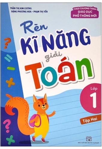 Ren Ki Nang Giai Toan Lop 1 - Tap 2 (Theo Chuong Trinh Giao Duc Pho Thong Moi)
