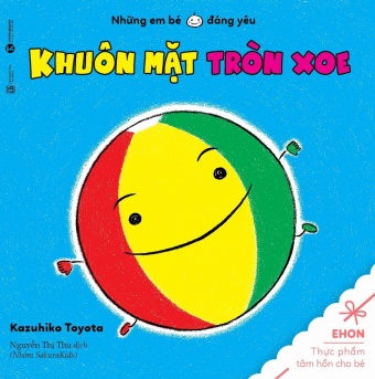 Ehon - Khuon Mat Tron Xoe (Tu 0 - 2 Tuoi)