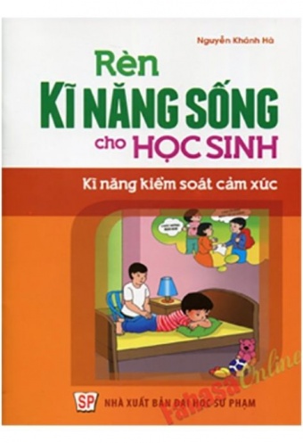 Ren Ki Nang Song Danh Cho Hoc Sinh - Ki Nang Kiem Soat Cam Xuc