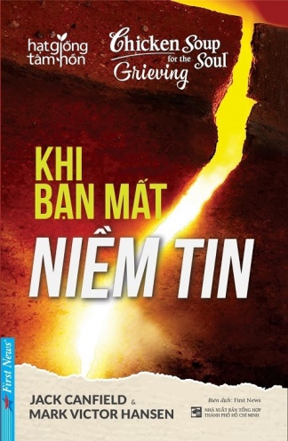 Chicken Soup For The Soul - Khi Ban Mat Niem Tin (Tai Ban 2019)