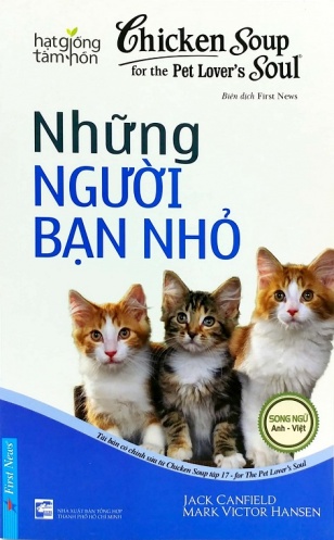 Chicken Soup For Pet Lover’s Soul - Nhung Nguoi Ban Nho