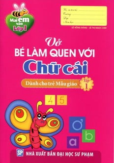Mai Em Vao Lop 1 - Vo Be Lam Quen Voi Chu Cai (Tap 1)