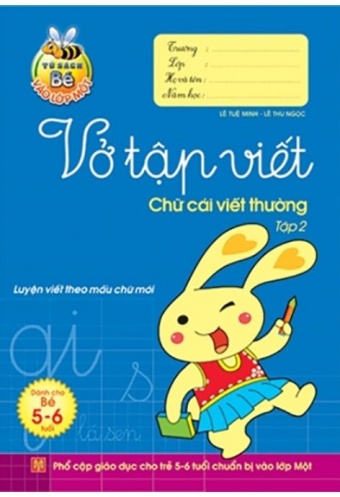 Tu Sach Be Vao Lop Mot - Vo Tap Viet Chu Cai Viet Thuong - Tap 2 (Tai Ban 2019) Tu Sach Be Vao Lop Mot - Vo Tap Viet Chu Cai Viet Thuong - Tap 2 (Tai Ban 2019)