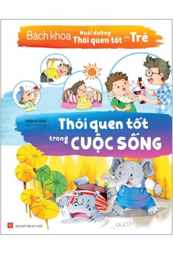 Bach Khoa Nuoi Duong Thoi Quen Tot Cho Tre - Thoi Quen Tot Trong Cuoc Song