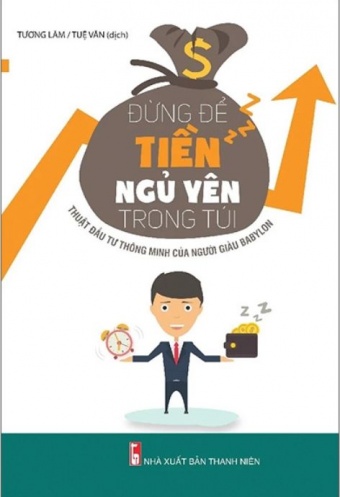 Dung De Tien Ngu Yen Trong Tui (Tai Ban 2021)