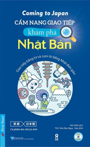 Cam Nang Giao Tiep Kham Pha Nhat Ban - Coming To Japan