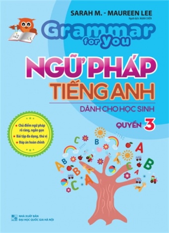 Grammar For You - Ngu Phap Tieng Anh Cho Hoc Sinh - Quyen 3