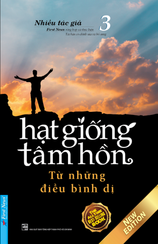 Hat Giong Tam Hon - Tap 3 - Tu Nhung Dieu Binh Di (Tai Ban 2020)