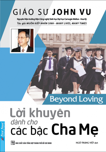 Loi Khuyen Danh Cho Cac Bac Cha Me - Beyond Loving
