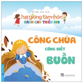 Truyen Thieu Nhi Hat Giong Tam Hon - Cong Chua Cung Biet Buon (Tai Ban 2020)