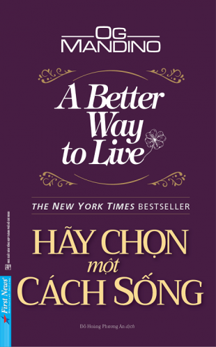 Hay Chon Mot Cach Song - A Better Way To Live