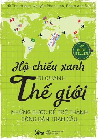 Ho chieu xanh di quanh the gioi: Nhung buoc de tro thanh cong dan toan cau Ho chieu xanh di quanh the gioi: Nhung buoc de tro thanh cong dan toan cau