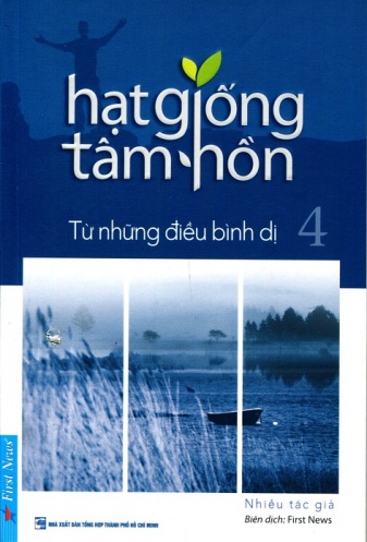 Hat Giong Tam Hon - Tap 4: Tu Nhung Dieu Binh Di (Tai Ban 2020) - Kho Nho