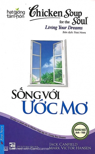 Chicken Soup For The Soul 13 - Song Voi Uoc Mo (Tai Ban) Chicken Soup For The Soul 13 - Song Voi Uoc Mo (Tai Ban)