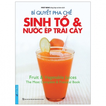 Bi Quyet Pha Che Sinh To _amp; Nuoc Ep Trai Cay (Tai Ban)
