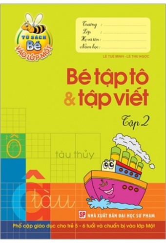 Tu Sach Cho Be Vao Lop 1 - Be Tap To _amp; Tap Viet (Tap 2)