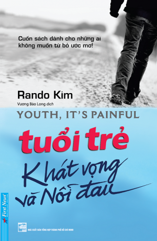 Tuoi Tre - Khat Vong Va Noi Dau (Tai Ban 2019) Tuoi Tre - Khat Vong Va Noi Dau (Tai Ban 2019)
